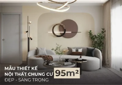 Thiết kế nội thất chung cư 95m2 đẹp tiện nghi, sang trọng