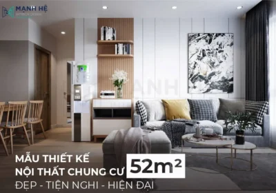 Thiết kế nội thất chung cư 52m2 tiện nghi, ấn tượng
