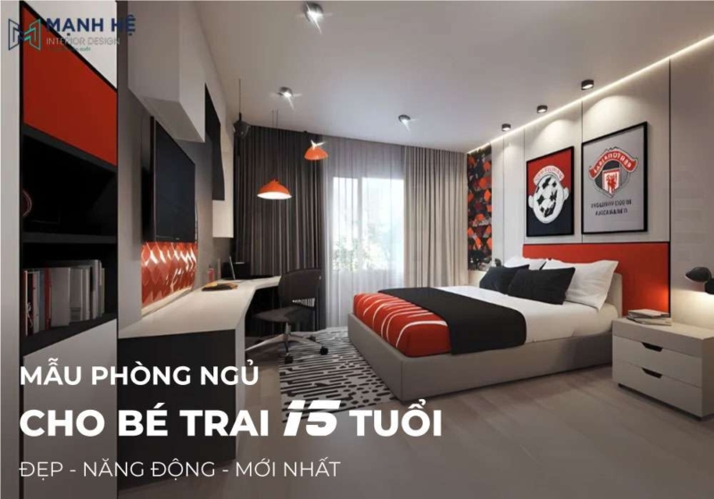 Thiết kế phòng ngủ cho bé trai 15 tuổi hiện đại, theo sở thích