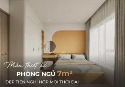 Mẫu thiết kế nội thất phòng ngủ 7m2 đẹp, hiện đại