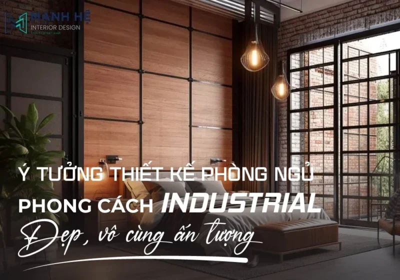 thiết kế phòng ngủ phong cách industrial hiện đại