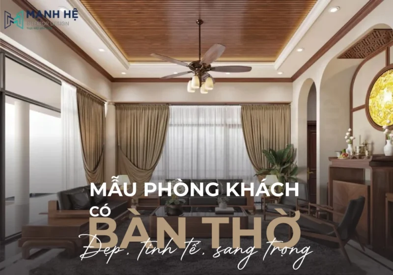 Mẫu thiết kế phòng khách có bàn thờ hiện đại, sang trọng