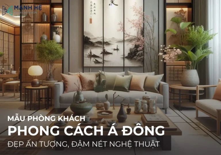 mẫu phòng khách phong cách Á Đông đẹp độc đáo sang trọng