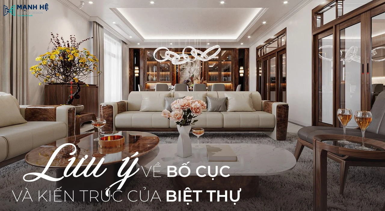 Chú ý về cách bố trí từng không gian chứ năng trong nhà