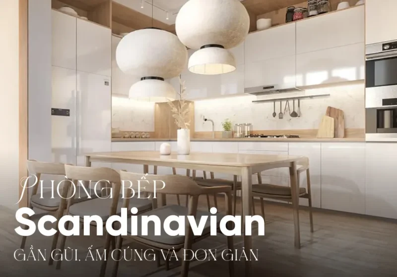 Những mẫu bếp phong cách Scandinavian đẹp mắt, ấm cúng
