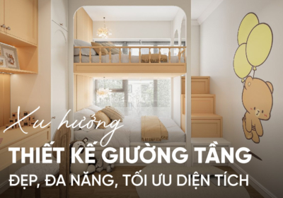 Những xu hướng thiết kế giường tầng đẹp mà bạn không nên bỏ lỡ