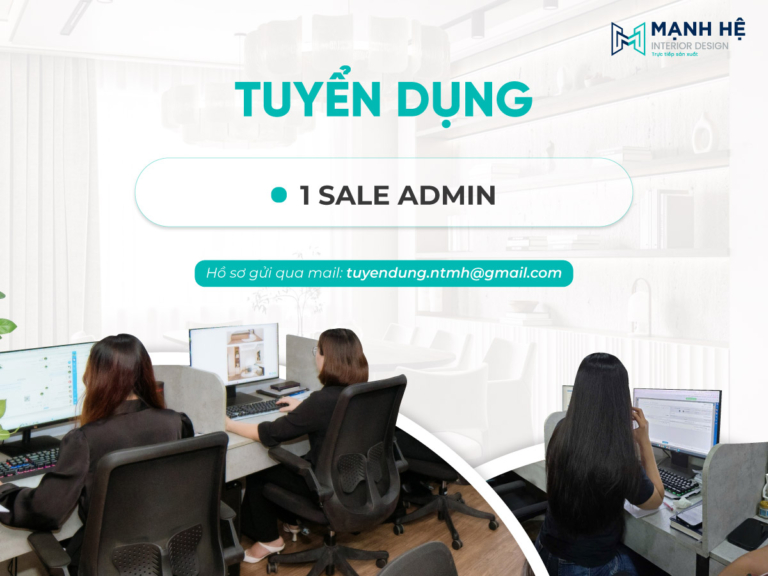 Tuyển dụng vị trí sale admin tại Nội thất Mạnh Hệ