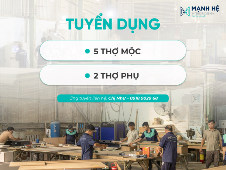 Tuyển dụng thợ mộc và thợ phụ tại nội thất Mạnh Hệ