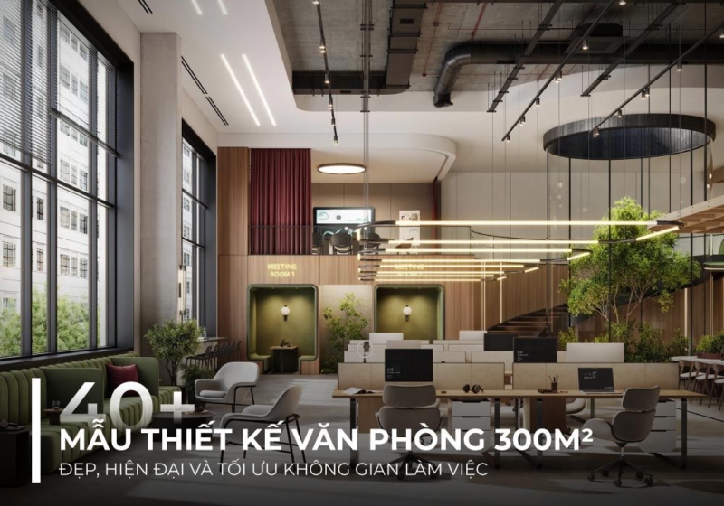 40+ Mẫu thiết kế văn phòng 300m2 đẹp, hiện đại và tối ưu không gian làm việc