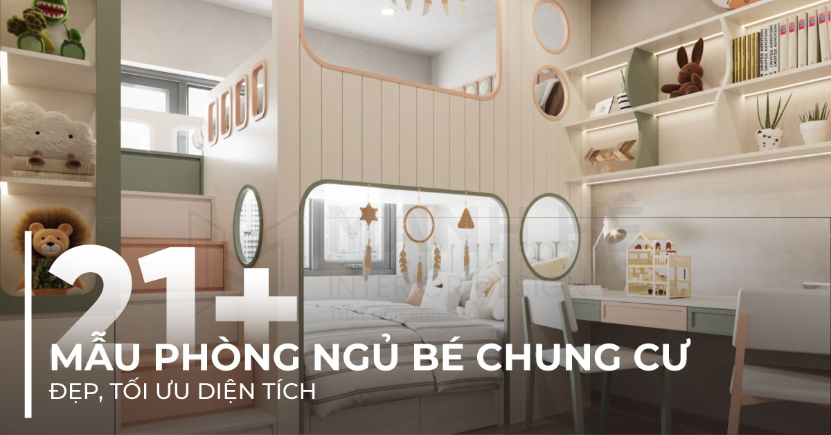 Phòng ngủ bé chung cư đẹp, tiện nghi và an toàn
